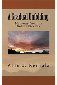 Gradual Unfolding