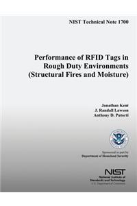 Performance of RFID Tags in Rough Duty Environments (Structural Fires and Moisture)