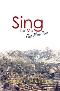Sing for Me One More Time