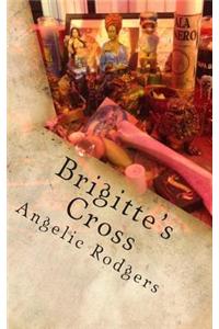 Brigitte's Cross