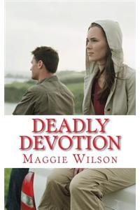 Deadly Devotion