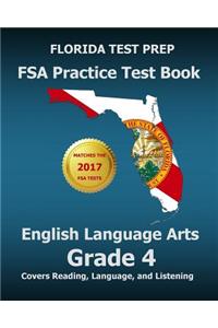 Florida Test Prep FSA Practice Test Book English Language Arts Grade 4