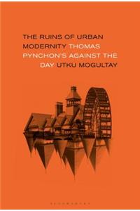 Ruins of Urban Modernity