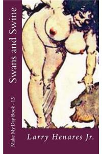 Swans and Swine