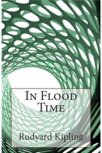 In Flood Time