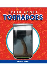 Learn about Tornadoes