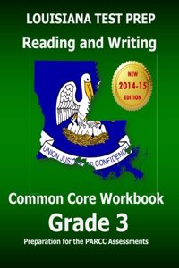 Louisiana Test Prep Reading and Writing Common Core Workbook Grade 3