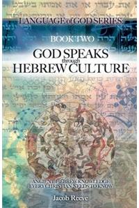 God Speaks through Hebrew Culture