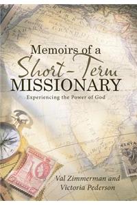 Memoirs of a Short-Term Missionary