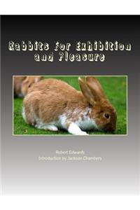 Rabbits For Exhibition and Pleasure