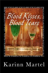 Blood Kisses, Blood Tears: Updated 2015 Edition