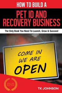 How to Build a Pet Id and Recovery Business (Special Edition)