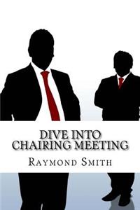 Dive into Chairing Meeting