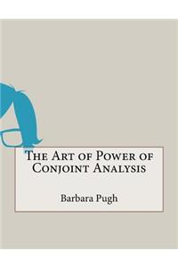 The Art of Power of Conjoint Analysis