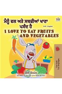 I Love to Eat Fruits and Vegetables (Punjabi English Bilingual Book - India)