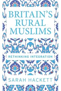 Britain’S Rural Muslims