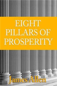 [ [ [ The Eight Pillars of Prosperity [ THE EIGHT PILLARS OF PROSPERITY ]