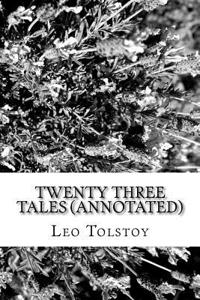 Twenty Three Tales (Annotated)