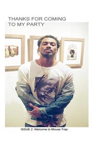 Thanks For Coming To My Party