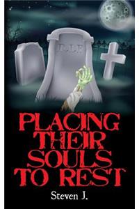Placing Their Souls To Rest