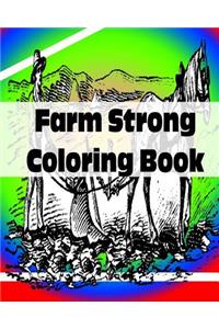 Farm Strong Coloring Book