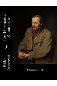 Hermanos Karamazov: (Volumen III)