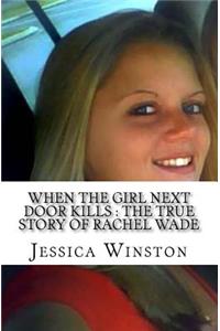 When The Girl Next Door Kills