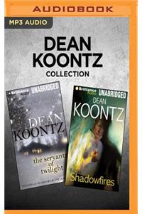 Dean Koontz Collection - The Servants of Twilight & Shadowfires