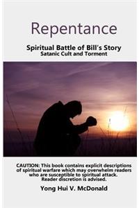 Repentance, Spiritual Battle of Bill's Story