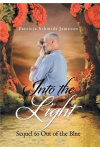 Into the Light