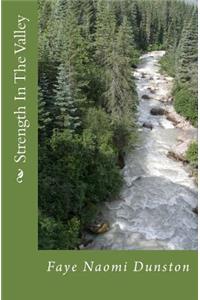 Strength In The Valley