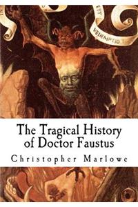 The Tragical History of Doctor Faustus