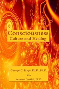 Consciousness, Culture, and Healing