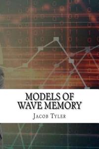 Models of Wave Memory