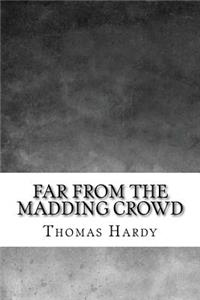 Far from the Madding Crowd