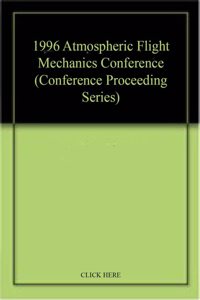 1996 Atmospheric Flight Mechanics Conference (Conference Proceeding Series)