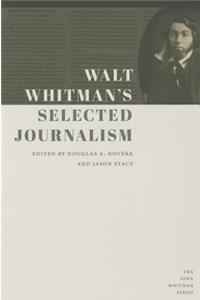 Walt Whitman's Selected Journalism