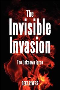 Invisible Invasion