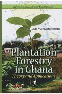 Plantation Forestry in Ghana