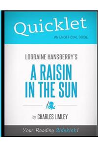 Quicklet - Lorraine Hansberry's A Raisin In The Sun