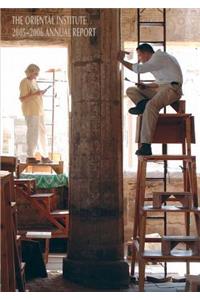 The Oriental Institute 2005-2006 Annual Report