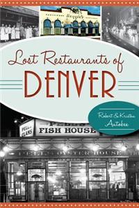 Lost Restaurants of Denver