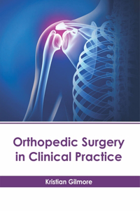 Orthopedic Surgery in Clinical Practice