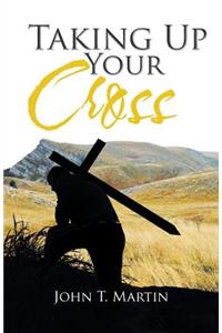 Taking Up Your Cross