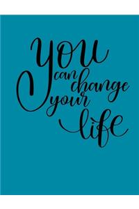 You Can Change Your Life