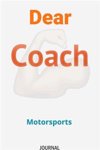 Dear Coach Motorsports Journal