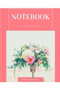 The Art of Floral Composition Notebook