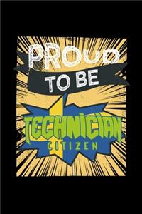 Proud to be technician citizen