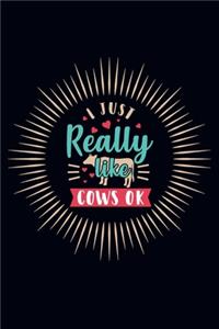 I Just Really like cows ok