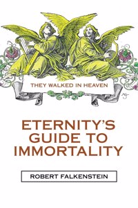 Eternity's Guide to Immortality